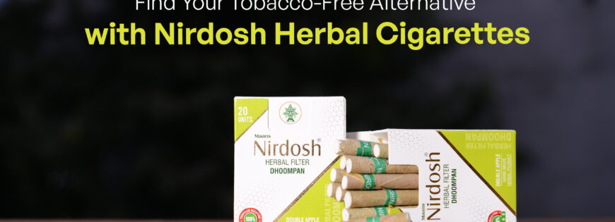 Find Your Tobacco-Free Alternative with Nirdosh Herbal Cigarettes