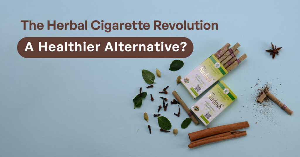 The Herbal Cigarette Revolution: A Healthier Alternative