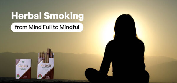 Herbal Smoking: from Mind Full to Mindful