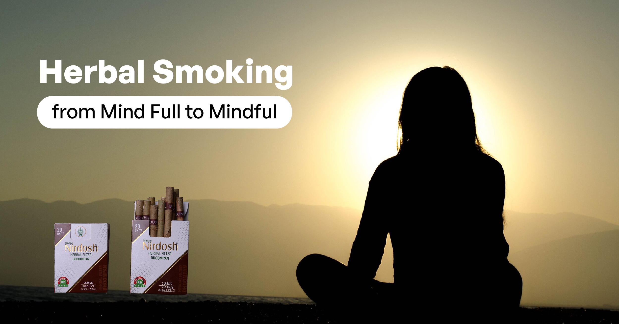 Herbal Smoking: from Mind Full to Mindful