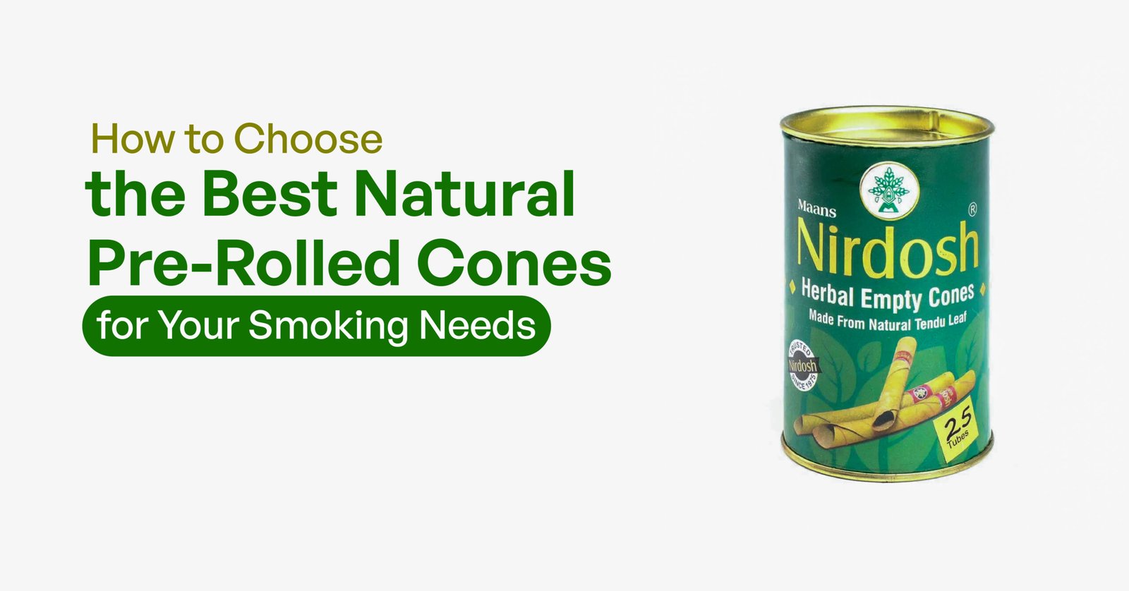 How to Choose the Best Natural Pre-Rolled Cones for Your Smoking Needs