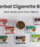 DIY Herbal Cigarette Blends: Best Herbs and Their Effects