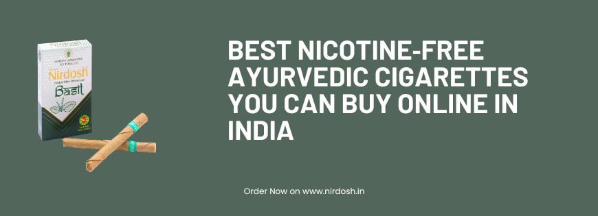 Best Nicotine‑Free Ayurvedic Cigarettes You Can Buy Online in India